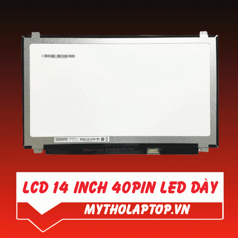 Lcd 14pin LCD 14 inch 40PIN LED dày » Mỹ Tho Laptop