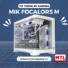 Case máy tính MIK Focalorsc M | Trắng - không kèm fan