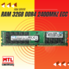 Ram 32GB DDR4 2400MHz ECC (Samsung/Micron/Hynix)