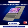Lenovo Ideapad 3 15ITL6 Core i3 1115G4 - Ram 8GB - SSD 256GB - 15.6 FHD