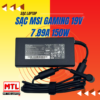 Sạc MSI Gaming 19V 7.89A 150W