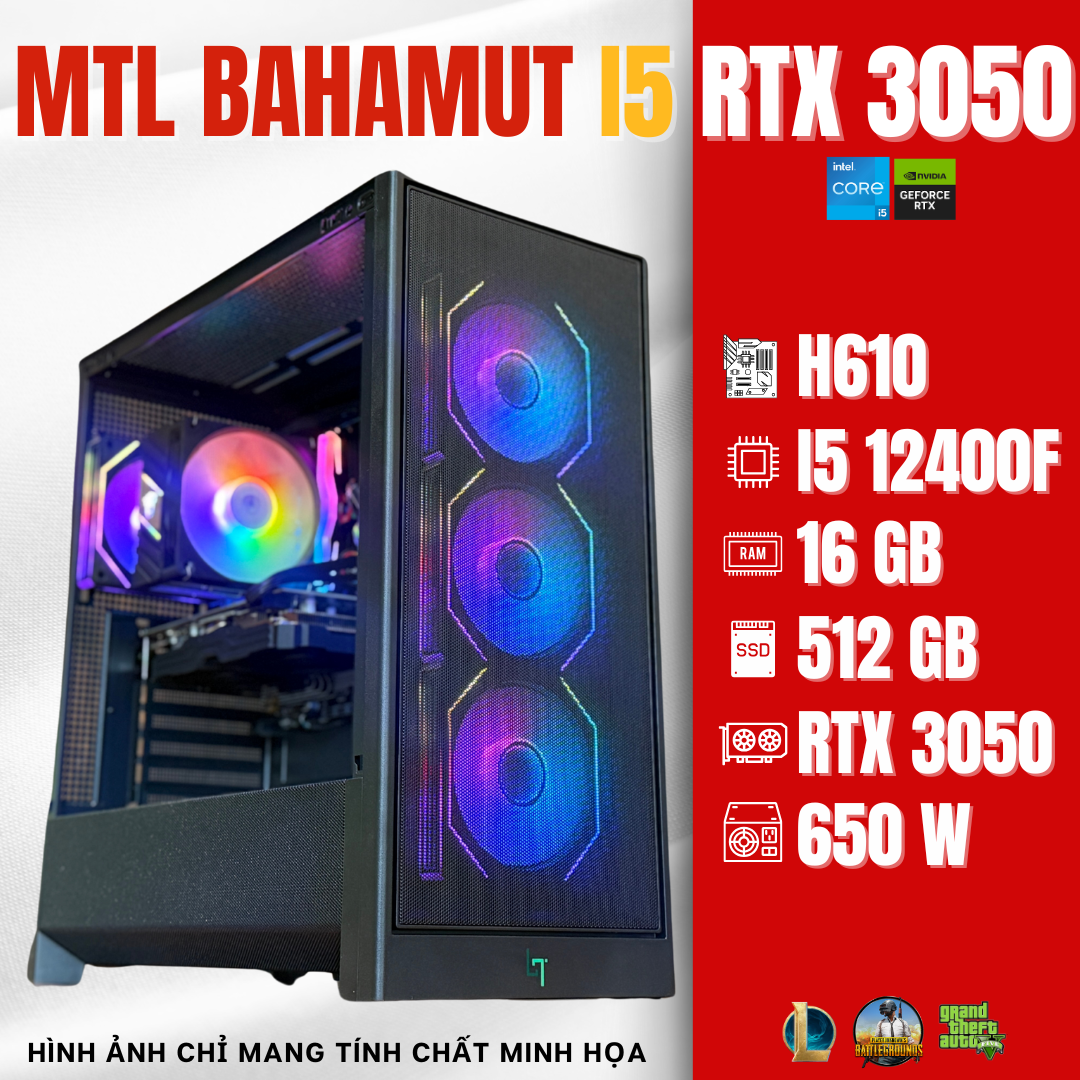 MTL Bahamut i5 RTX 3050 | Core i5 12400F | H610 | Ram 16GB | SSD 512GB | RTX 3050 8GB | Power 650W