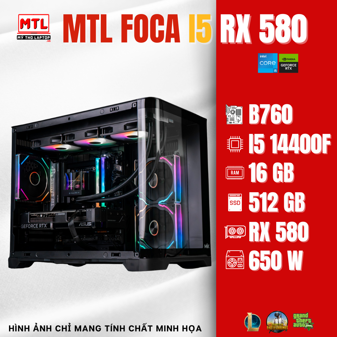 MTL FOCA I5 RX580 | TUF B760 | Core i5 14400F | Ram 16GB | SSD 512GB | RX580 8GB