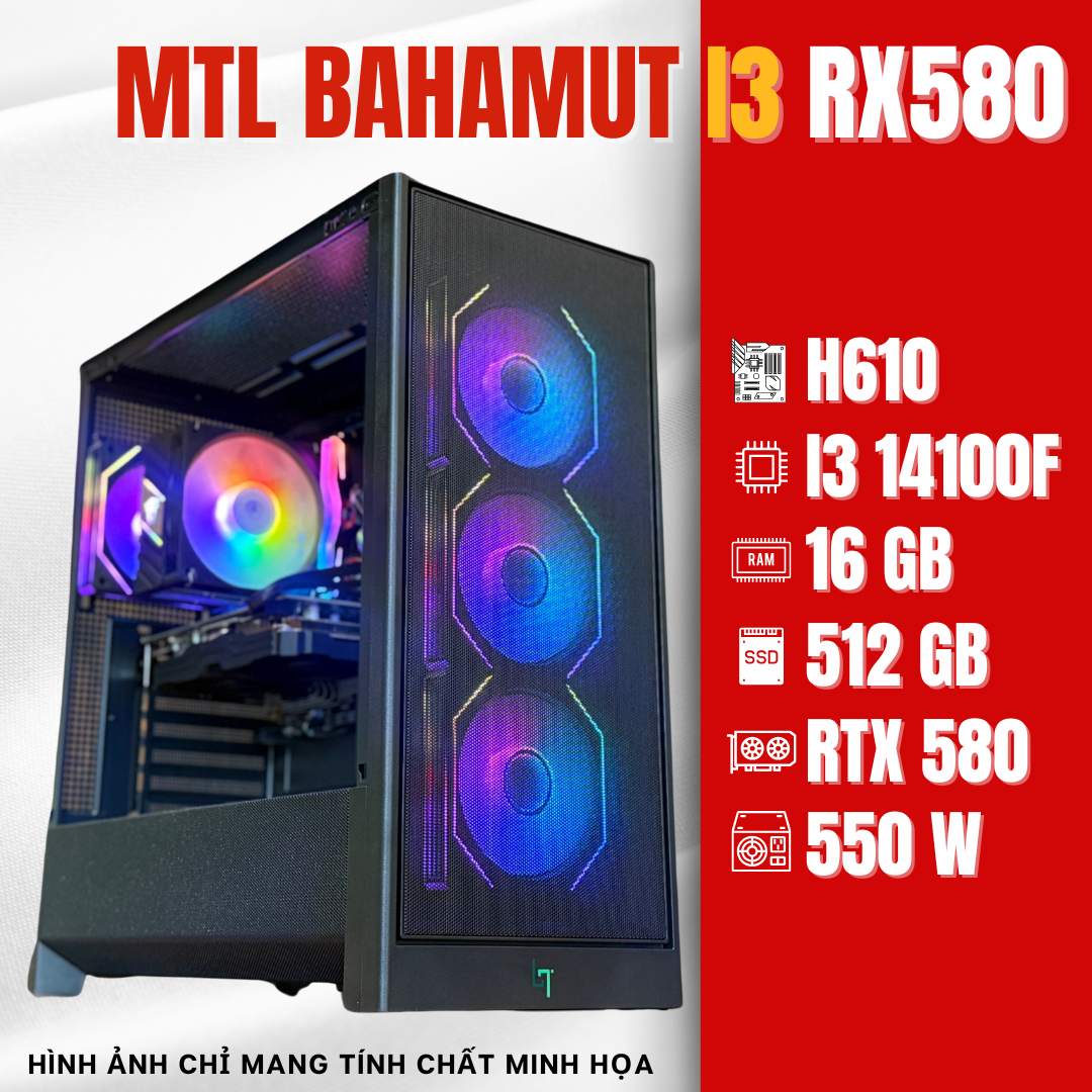 MTL Bahamut I3 14100F | Core i3 14100F | H610 | Ram 16GB | SSD 512GB | RX 580 8GB | Power 550W