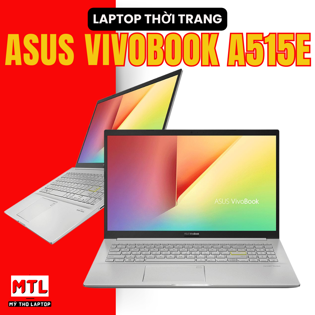 [Likenew 98%] ASUS Vivobook A515E | Core i5 1135G7 | Ram 8GB | SSD 512GB | Nvidia GeForce MX330 | 15.6 FHD